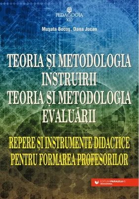 Teoria și metodologia instruirii. Teoria și metodologia evaluării