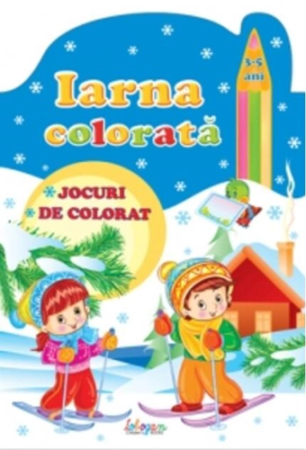 Iarna colorată, 3-5 ani. Jocuri de colorat