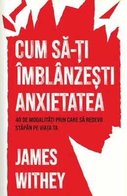 Cum să-ți îmblânzești anxietatea