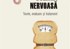 Bulimia nervoasă. Teorie, evaluare și tratament