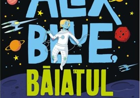 Alex Blue, băiatul extraterestru