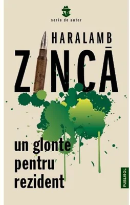 Un glonte pentru rezident