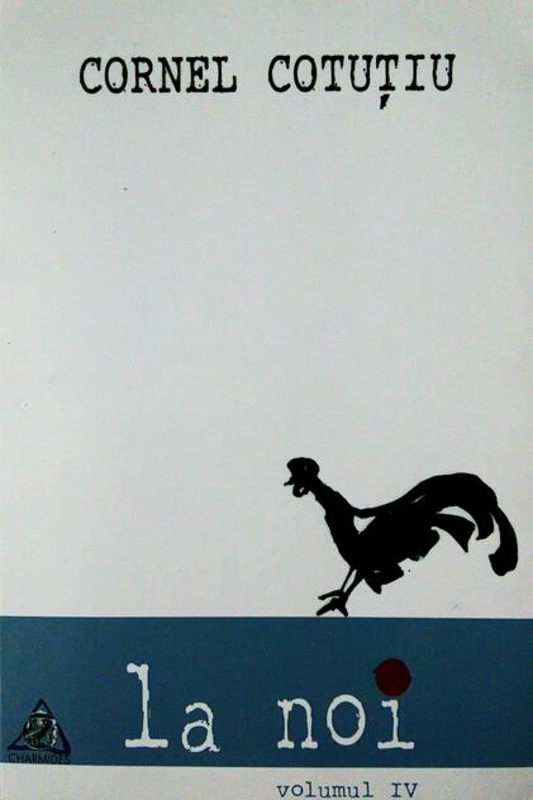La noi (Vol. IV)