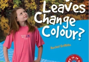 Why Do Leaves Change Colour? Level 3 Factbook