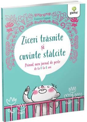 Ziceri trăsnite și cuvinte stâlcite
