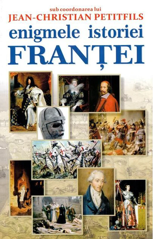 Enigmele istoriei Franței