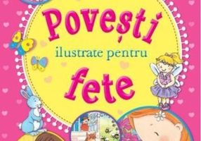 Povești ilustrate pentru fete