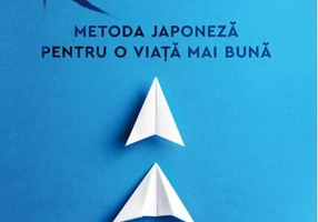 Kaizen. Metoda japoneză pentru o viață mai bună