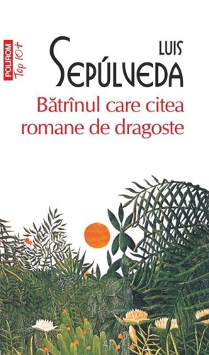 Bătrînul care citea romane de dragoste (Top 10+)