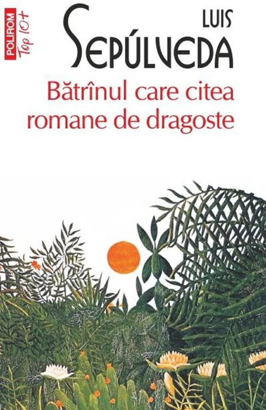 Bătrînul care citea romane de dragoste (Top 10+)