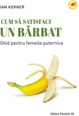 Cum să satisfaci un bărbat