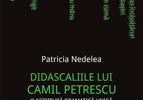 Didascaliile lui Camil Petrescu. O scriitură dramatică unică