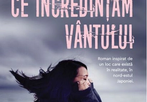 Ce încredințăm vântului