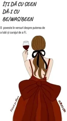 Îți dă cu seen, dă-i cu be/was/been