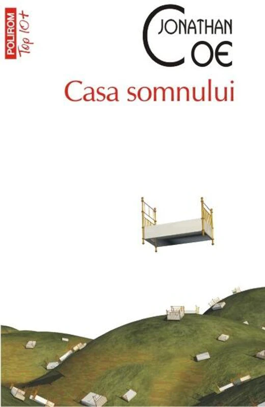 Casa somnului (Top 10+)