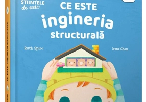 Ce este ingineria structurală. Descopăr științele de mic