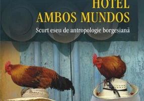 Hotel Ambos Mundos. Scurt eseu de antropologie borgesiană