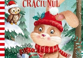 O poveste de Crăciun ilustrată. Iepurașul care a salvat Crăciunul