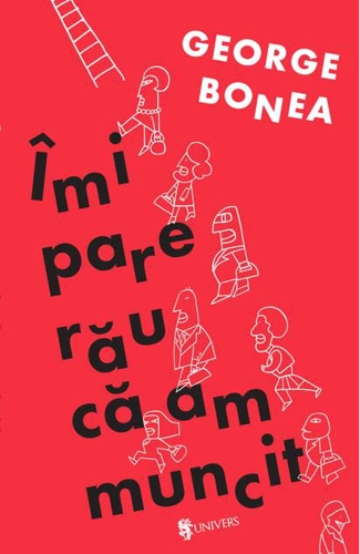 Îmi pare rău că am muncit