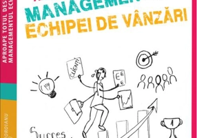 Aproape totul despre managementul echipei de vânzări