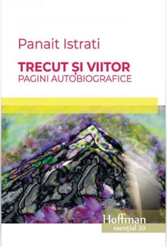 Trecut și viitor. Pagini autobiografice