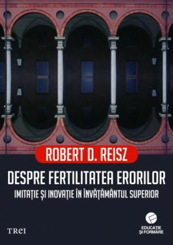 Despre fertilitatea erorilor. Imitație și inovație în învățământul superior