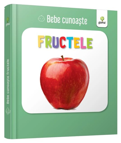 Fructele. Bebe cunoaște