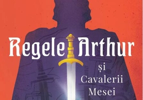 Regele Arthur și Cavalerii Mesei Rotunde