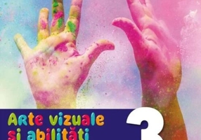 Arte vizuale și abilități practice. Manual. Clasa a III-a