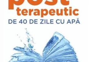 Jurnalul unui post terapeutic de 40 de zile cu apă