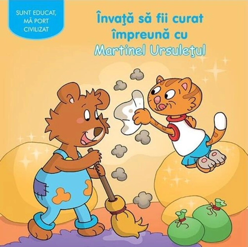 Învaţă să fii curat împreună cu Martinel Ursuleţul