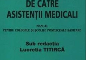 Îngrijiri speciale acordate pacienților de către asistenți medicali (Manual)