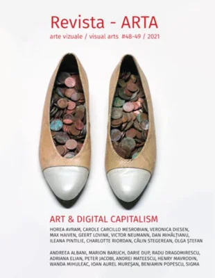 Revista ARTA nr.48-49 / 2021: Artă și Capitalism Digital