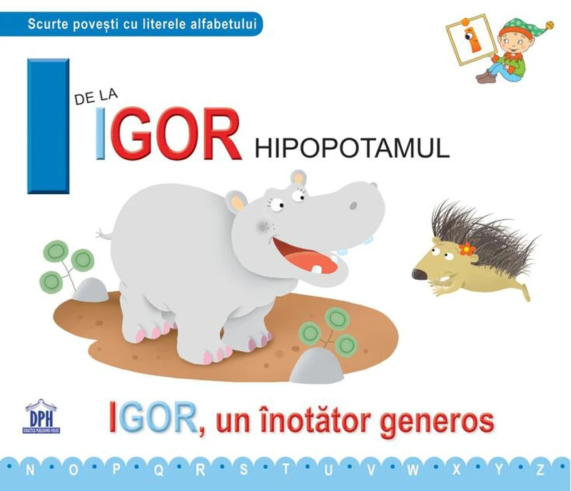 I de la Igor, Hipopotamul