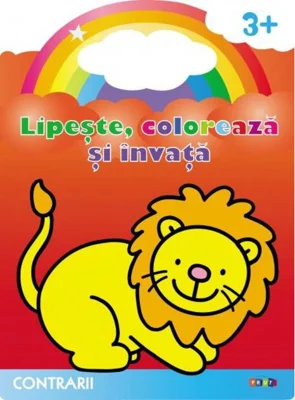 Lipește, colorează și învață. Contrarii. Leul