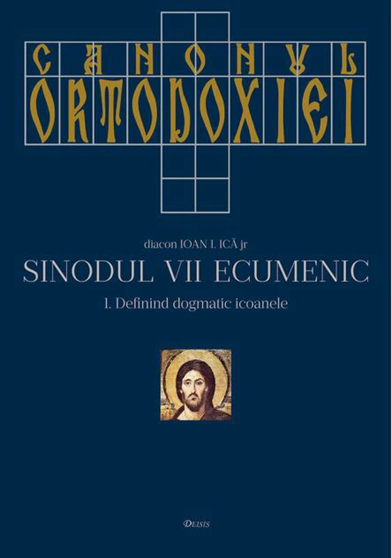 Canonul Ortodoxiei. Sinodul VII Ecumenic (2 volume)