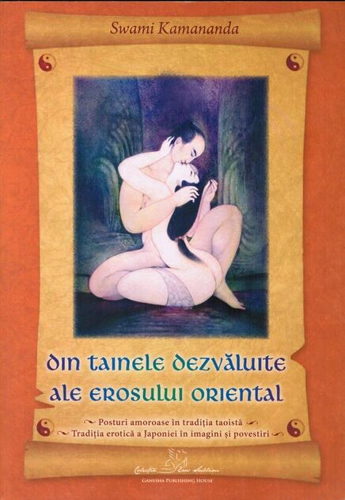 Din tainele dezvăluite ale erosului oriental