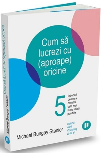 Cum să lucrezi cu (aproape) oricine
