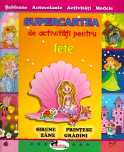 Supercartea de activităţi pentru fete