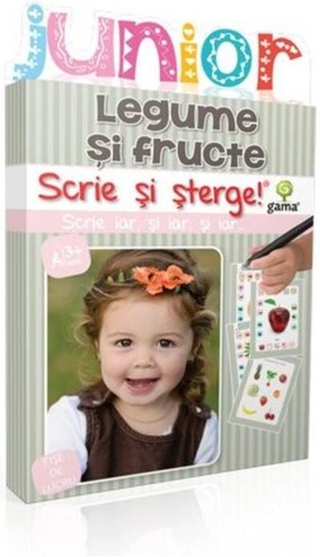 Legume si fructe. Junior. Scrie și șterge! (2-5 ani)