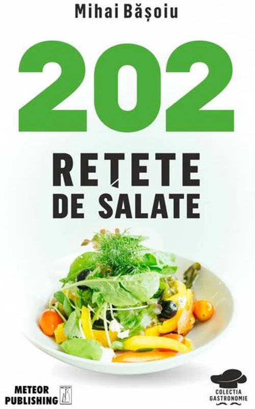 202 rețete de salate