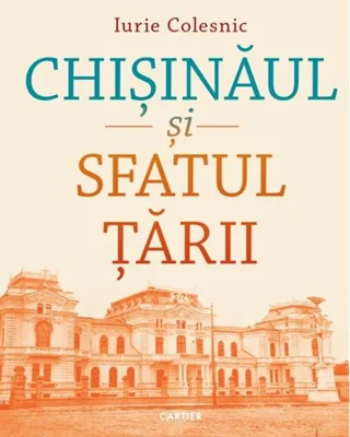 Chișinăul și Sfatul Țării