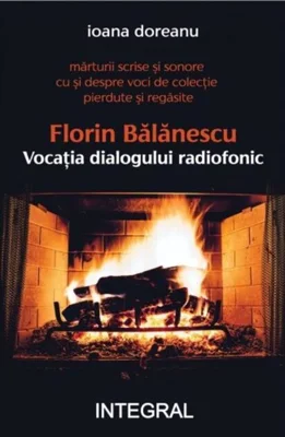 Florin Bălănescu - Vocația dialogului radiofonic