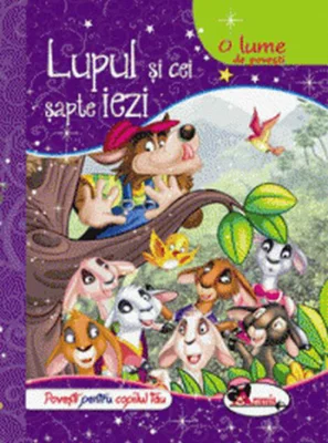 O lume de povești. Lupul și cei șapte iezi