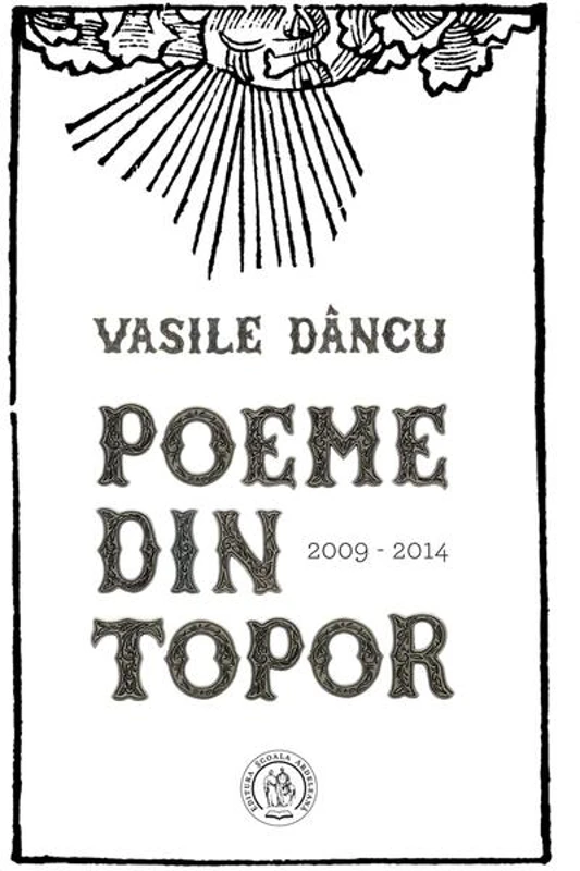 Poeme din topor (2009-2014)