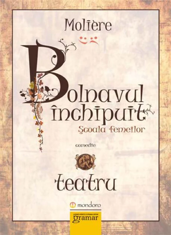 Bolnavul închipuit. Şcoala femeilor