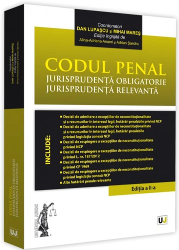 Codul penal. Jurisprudență obligatorie. Jurisprudență relevantă