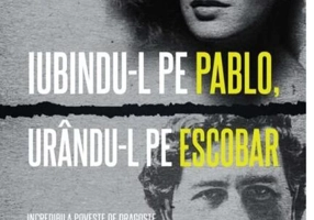 Iubindu-l pe Pablo, urându-l pe Escobar (Carte pentru toți)