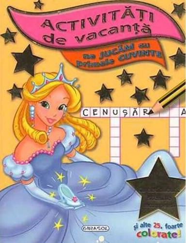 Activități de vacanță. Ne jucăm cu primele cuvinte