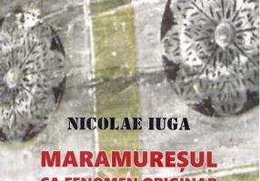 Maramureșul ca fenomen originar și cultura actuală